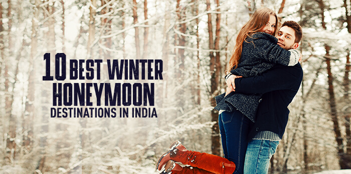 Best Winter Honeymoon Destinations In India